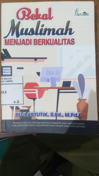 Bekal Muslimah Menjadi Berkualitas