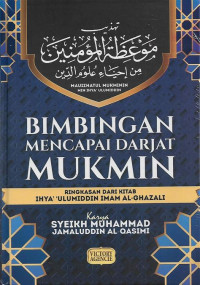 Bimbingan Islam untuk mencapai mukmin / Imam al Ghazali