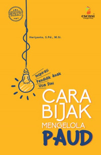 Cara Bijak Mengelola PAUD: Inspirasi Pendidik Anak Usia Dini