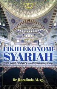Fikih ekonomi syariah: prinsip dan implementasinya pada sektor keuangan syariah