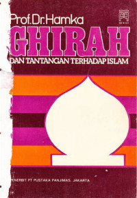 Ghirah dan tantangan terhadap Islam / HAMKA
