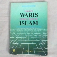 Hukum waris dalam syariat islam : disertai contoh-contoh pembagian harta pusaka / Muhammad Ali As-Shabuni