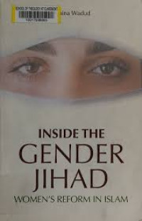 Inside the gender jihad : women's reform in islam / Amina Wadud