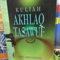 Kuliah akhlaq tasawuf / Mahjuddin