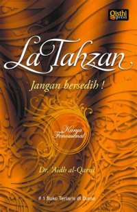 La Tahzan : jangan bersedih / 'Aidh al Qarni