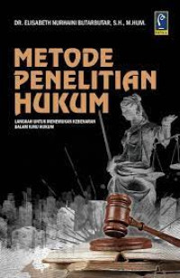 Metode penelitian hukum: langkah-langkah untuk menemukan kebenaran dalam ilmu hukum