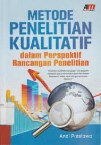 Metode Penelitian Kualitatif dalam perspektif Racangan Penelitian