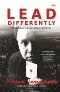 Lead Differently: Menjadi Leader dengan cara yang berbeda