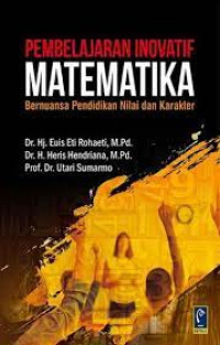 Pembelajaran inovatif matematika  bernuansa pendidikan nilai  dan karakter