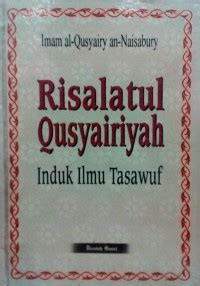 Risalatul Qusairiyah : induk ilmu tasawuf / Imam al-Qusairy Naisaibury