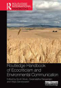 Routledge handbook of ecocriticism and environmental communication