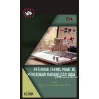 Petunjuk teknis praktik pengadaan barang dan jasa