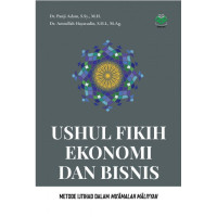 Ushul fikih ekonomi dan bisnis: metode ijtihad dalam mu'amalah maliyah