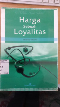 Harga Sebuah Loyalitas : buku 4 / Tasirun Sulaiman