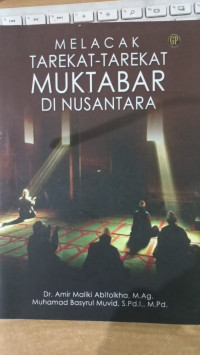 Melacak tarekat-tarekat muktabar di nusantara