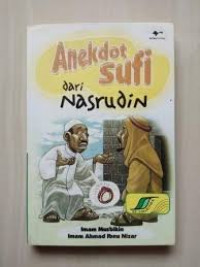 Anekdot sufi dari nasruddin / Imam Musbikin; Imam Ahmad Ibnu Nizar