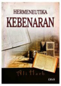 Hermeneutika kebenaran / Ali Harb
