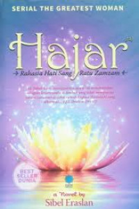 Hajar: Rahasia Hati Sang Ratu Zamzam