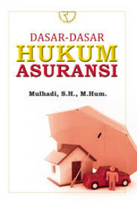 Dasar-dasar Hukum Asuransi