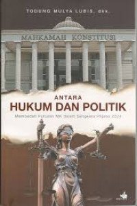 Antara hukum dan politik: membedah putusan MK dalam Sengketa Pilpres 2024