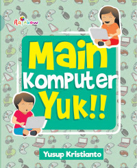 Main Komputer Yuk