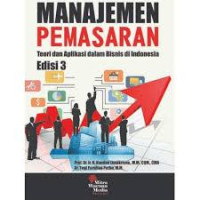 Manajemen pemasaran: teori dan aplikasi dalam bisnis di Indonesia
