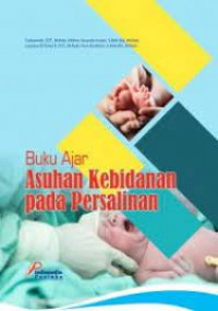 Asuhan kebidanan pada persalinan: buku ajar