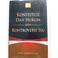 Konstitusi Dan Hukum Dalam Kontroversi Isu