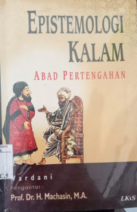 Epistimologi kalam abad pertengahan / Wardani