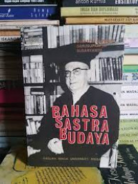 Bahasa, sastra, budaya: ratna manikam untaian persembahan kepada Prof. Dr. P.J. Zoetmulder