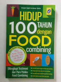 Hidup 100 Tahun dengan Food Combining