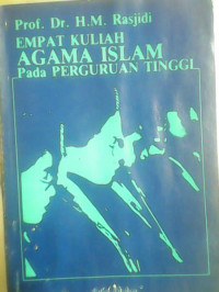 Empat kuliah agama Islam pada Perguruan Tinggi : HM. Rasjidi