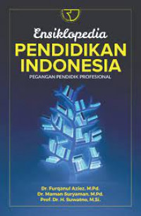 Ensiklopedia Pendidikan Indonesia Pegangan Pendidik Profesional