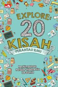 Explore: 20 Kisah Para Perrantau Ilmu