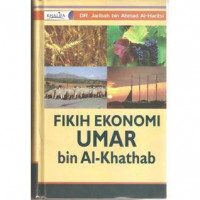 Fikih Ekonomi Umar bin Al-Khattab : jaribah bin Ahmad Al haritsi; Penerjemah: Asmuni Sholihan zamakhsyari; Editor: Muhammad Ihsan