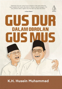 Gus Dur dalam obrolan Gus Mus