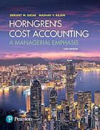 Horngren's cost accounting : a managerial emphasis