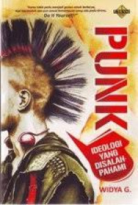 PUNK: Ideologi yang disalah pahami