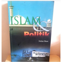 Islam dan politik : Deliar Noer