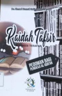 Kaidah Tafsir Berbasis Terapan Pedoman bagi Pengkaji al-Qur'an