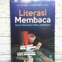 Literasi Membaca : Hasrat Memahami Makna Kehidupan