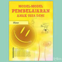 Model-model pembelajaran anak usia dini