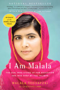 I Am Malala: The girl who stood up for education and was shot by the Taliban