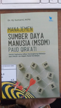 Manajemen Sumber Daya Manusia PAUD Qira'ati : PAUD Tashwirul Afkar Karangbong Sidoarjo dan PAUD An-Najah Pakal Surabaya