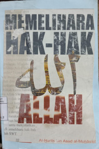 Memelihara hak-hak Allah / Al harist bin Asad Muhasibi