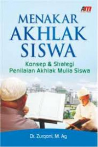 Menakar Akhlak Siswa: Konsep dan Strategi Penilaian Akhlak Mulia Siswa