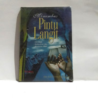 Menembus Pintu Langit: menadah kemurahan dan ampunan Allah / Abu Azka Fathin Mazayasyah; Editor: Titik Rahmah