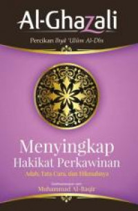 Menyingkap hakikat perkawinan : adab, tata cara dan hikmahnya / Al Ghazali