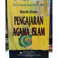 Metodik Khusus Pengajaran Agama Islam / Zakiah Daradjat