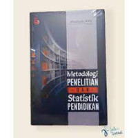 Metodologi Penelitian dan Statistik Pendidikan